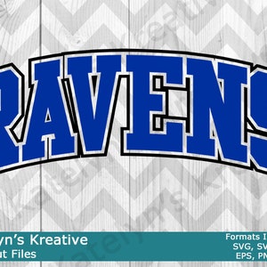 May include: A blue and black graphic design of the word "RAVENS" in a bold, arched font. The design is suitable for use as a logo, iron-on, or cut file.