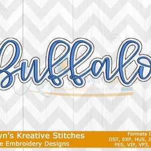 May include: Machine embroidery design of the word "Buffalo" in a blue cursive font. The design is outlined in white and is suitable for embroidery machines.