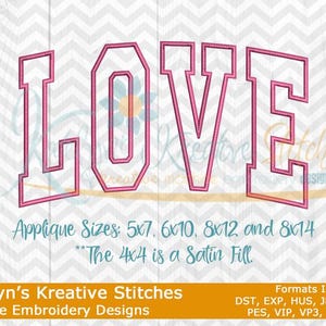 May include: Machine embroidery design of the word "LOVE" in a pink outline with a white interior. The design is available in applique sizes of 5x7, 6x10, 8x12, and 8x14 inches. The 4x4 inch size is a satin fill. The design is available in the following formats: DST, EXP, HUS, JEF, JEF+, PES, VIP, VP3, and XXX.