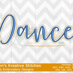 May include: Machine embroidery design of the word "Dance" in a blue cursive font with a gold outline. The design is on a white background with a gray chevron pattern.