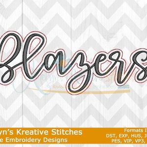 May include: Machine embroidery design of the word "Blazers" in a cursive font with a gray fill and a red outline.