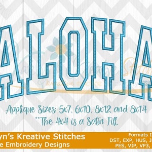 May include: Blue applique embroidery design of the word "ALOHA" in a varsity style font. Applique sizes include 5x7, 6x10, 8x12, and 8x14 inches. The 4x4 size is a satin fill.  Katelyn's Kreative Stitches Machine Embroidery Designs. Formats included: DST, EXP, HUS, JEF, JEF+, PES, VIP, VP3, and XXX.