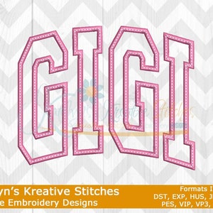 May include: Pink machine embroidery design of the name "GIGI" in a collegiate style font. The design is outlined in a darker pink and has a dotted pattern inside the letters.