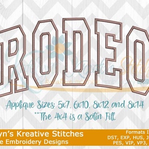 May include: A digital design featuring the word "RODEO" in a bold, outlined font with a brown and white color scheme. The design includes applique sizes and embroidery formats, perfect for machine embroidery projects.