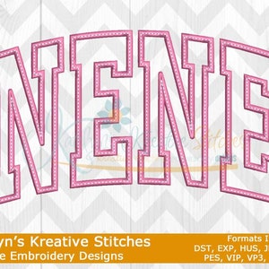 May include: Machine embroidery design of the name "NENE" in a pink collegiate font style. The design is outlined in white and has a dotted stitch effect. The text "Katelyn's Kreative Stitches Machine Embroidery Designs" and "Formats Included: DST, EXP, HUS, JEF, JEF+, PES, VIP, VP3, and XXX" are also included in the image.