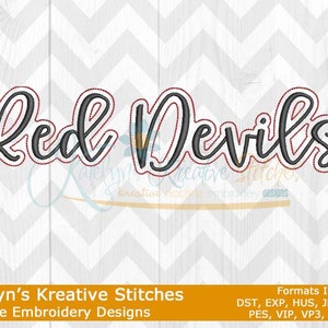 May include: Machine embroidery design file for "Red Devils" in a cursive font with a red outline. The design is available in multiple formats, including DST, EXP, HUS, JEF, JEF+, PES, VIP, VP3, and XXX.