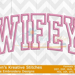 Wifey Arched Embroidery - Revised 08.31.2023
