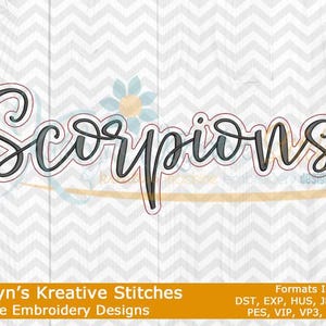 May include: Machine embroidery design of the word "Scorpions" in a cursive font. The design is in black and white and is suitable for use on clothing, towels, or other fabric items.