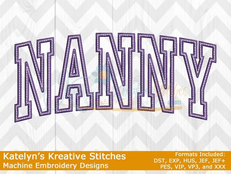 May include: Machine embroidery design of the word "NANNY" in a purple and white varsity style font.