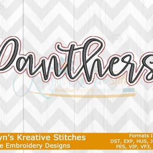 May include: Machine embroidery design of the word "Panthers" in a cursive font. The design is in black and outlined in red. The design is for use with embroidery machines.