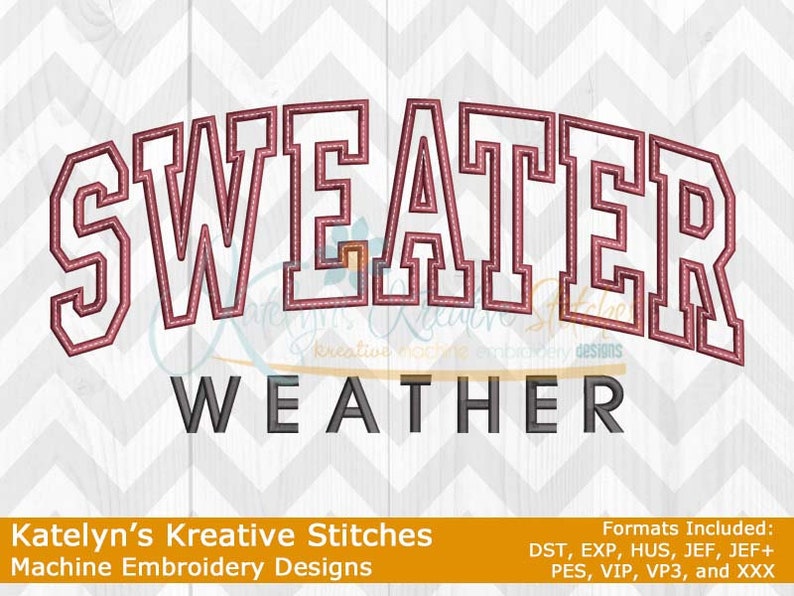May include: Machine embroidery design for a "Sweater Weather" design. The design features the words "Sweater Weather" in a varsity style font. The word "Sweater" is in a red color and the word "Weather" is in a gray color.