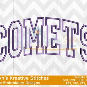 May include: Purple and white embroidered design of the word "COMETS" in a varsity style font. The design is for machine embroidery and includes the text "Katelyn's Kreative Stitches Machine Embroidery Designs" and "Formats Included: DST, EXP, HUS, JEF, JEF+, PES, VIP, VP3, and XXX".