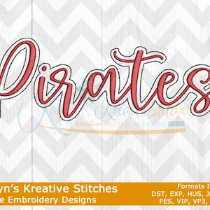 May include: Machine embroidery design for "Pirates" in a red cursive font. The design is outlined in black and is suitable for use on clothing, towels, or other fabric items.