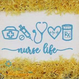 May include: Embroidered design on a white background with blue thread. The design includes a stethoscope, a heart, a pill bottle, a syringe, a first aid kit, and the text "nurse life".
