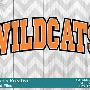 May include: Orange and black "WILDCATS" text in a bold, arched font. The text is on a white and gray chevron background. The text is for a digital download of a cut file.