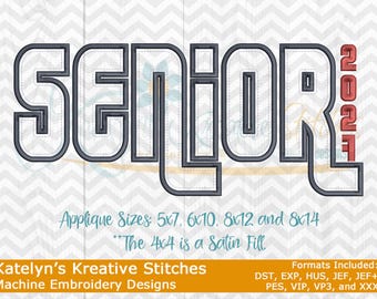 May include: An embroidery design with the word "SENIOR" in a bold, outlined font and the year "2021" in red. The design is for machine embroidery, with various applique sizes available. The design is by Katelyn's Kreative Stitches.