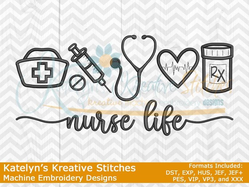May include: Black and white machine embroidery design of a nurse's hat, stethoscope, heart with a heartbeat line, syringe, and a pill bottle with an RX symbol. The text "nurse life" is below the design.