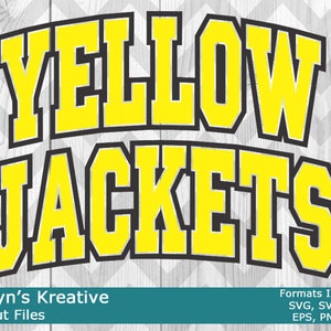 May include: A digital graphic design featuring the words "YELLOW JACKETS" in bold, yellow block letters with a black outline. The design includes the text "Katelyn's Kreative SVG Cut Files" and lists file formats: SVG, SVG3, DXF, EPS, PNG & JPG.