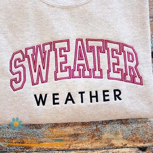 Sweater Weather Arched Embroidery, Machine Embroidery Designs, Winter Embroidery Designs, Fall Embroidery Designs