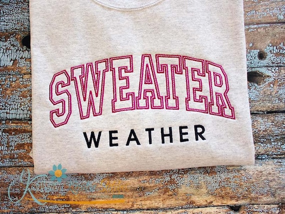 Sweater Weather Arched Embroidery, Machine Embroidery Designs, Winter Embroidery Designs, Fall Embroidery Designs