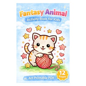 May include: A children's activity book titled "Fantasy Animal" with a cute cartoon cat holding yarn. The cover features a light blue background with stars, hearts, and flowers. The book is labeled "Activity Book for Kids" and "Art Printable PDF".
