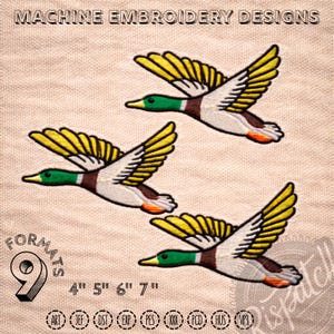 May include: Machine embroidery designs featuring three flying ducks. The ducks have yellow wings, green heads, and brown and white bodies. The design includes the text "MACHINE EMBROIDERY DESIGNS" and sizes 4", 5", 6", and 7".