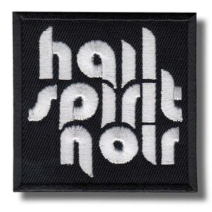May include: Square black patch with white embroidered text reading "hall spirit noir". The patch has a black border and a textured appearance. The letters are in a bold, stylized font.