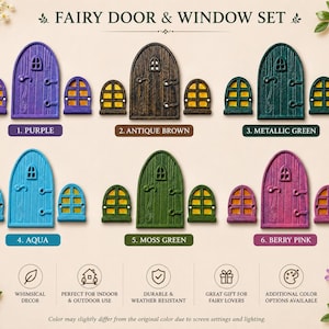May include: A fairy door and window set featuring six color variations: purple, antique brown, metallic green, aqua, moss green, and berry pink. Each set includes one arched door and two arched windows with yellow panes and decorative hinges.