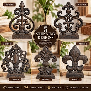 May include: Five dark bronze-colored metal fleur-de-lis decorative accents with rectangular bases. The image displays five distinct ornate designs labeled Model 1 through Model 5, with central text reading 5 STUNNING DESIGNS TIMELESS STYLE FOR EVERY SPACE.