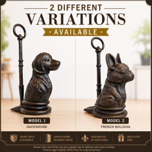 May include: Two dark brown cast iron doorstops featuring dog designs. Model 1 is a dachshund and Model 2 is a french bulldog. Each piece includes a vertical handle with a ring top. The text 2 DIFFERENT VARIATIONS AVAILABLE is at the top.