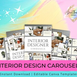 May include: A collection of interior design carousel templates with various design themes. The templates feature images of furniture, plants, and design elements. The text "INTERIOR DESIGN CAROUSELS" is displayed prominently, with "Instant Download | Editable Canva Templates" below.