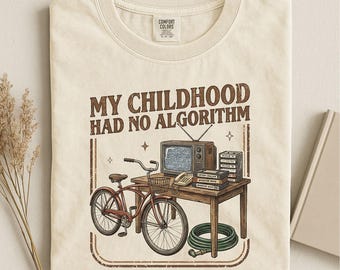 私の子供時代にはアルゴリズムなんてなかったTシャツ、面白い90年代Tシャツ、友達への面白いギフト、1900年代グラフィックTシャツ、面白い誕生日プレゼント