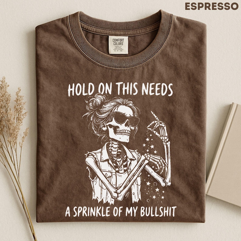 Comfort Colors Women Funny Skeleton Shirt, Sarcastic Women Tee, Unhinged Humor Tee, Retro Skeleton Graphic Tee, Funny Adult Humor Shirt image 4