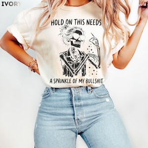 Comfort Colors Women Funny Skeleton Shirt, Sarcastic Women Tee, Unhinged Humor Tee, Retro Skeleton Graphic Tee, Funny Adult Humor Shirt image 2