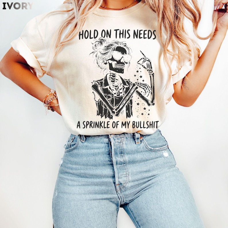 Comfort Colors Women Funny Skeleton Shirt, Sarcastic Women Tee, Unhinged Humor Tee, Retro Skeleton Graphic Tee, Funny Adult Humor Shirt image 2