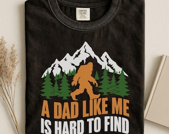 Funny Bigfoot Dad Comfort Colors Shirt, Retro Cool Dad Gift For Fathers Day, Funny Bigfoot Dad Tee, Mens Funny Shirt, Best Dad Ever Tshirt