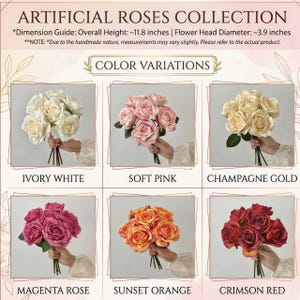 May include: An image showcasing an artificial roses collection with color variations. The text reads "ARTIFICIAL ROSES COLLECTION" and "COLOR VARIATIONS". The roses are available in ivory white, soft pink, champagne gold, magenta rose, sunset orange, and crimson red. Overall height is ~11.8 inches.