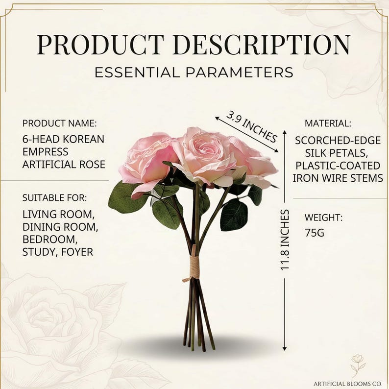 May include: A bouquet of six artificial pink roses with scorched-edge silk petals and plastic-coated iron wire stems. The bouquet is 3.9 inches wide and 11.8 inches tall, weighing 75g. The product name is 6-Head Korean Empress Artificial Rose.
