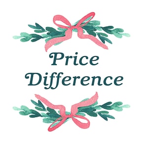 May include: Watercolor illustration with the text "Price Difference" in teal script. The text is framed by green leaves and pink bows, creating a decorative and festive design on a white background.