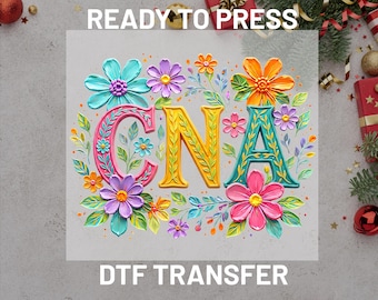 CNA Floral DTF Transfer, Nursing Assistant 3D Effect Ready to Press, Medical Professional Heat Transfer, Nurse Life DIY