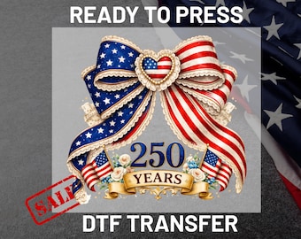 America 250 Years DTF Transfer, Patriotic Coquette Bow Ready to Press, USA 250th Anniversary Heat Transfer, Vintage Flag DIY Iron on Patch