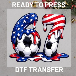 May include: A DTF transfer design featuring the numbers 67, each integrated with a soccer ball. The numbers are styled with a patriotic theme, incorporating red, white, and blue colors, with the number 6 adorned with stars.