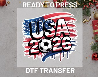 USA 2026 Soccer DTF Transfer, Ready to Press Heat Transfer, Patriotic Soccer Print, American Flag Sports Graphic, USA Soccer Tee Transfer