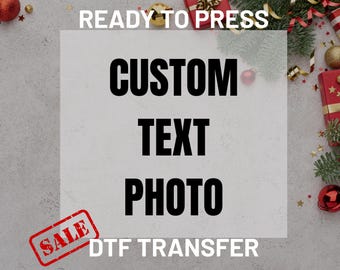 Custom DTF Transfer, Personalized Ready To Press, Bulk Order , Your Design On Demand , Custom Logo Iron On Transfer