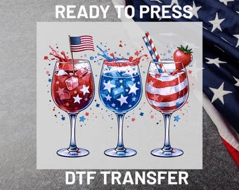 4th of July Wine Glasses DTF Transfer Ready to Press, Patriotic Drink Cocktail Heat Transfer, USA Flag Iron On Print DIY