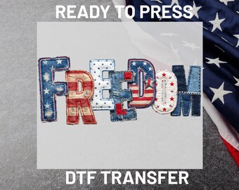 Patriotic Freedom DTF Transfer Ready to Press, Freedom Denim Patch Apparel Prints, 4th of July USA Flag Iron On Transfers