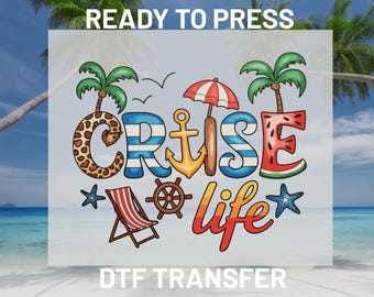 Cruise Life DTF Transfer, Family Vacation Ready to Press, Summer Boat Trip Heat Transfer, Nautical Cruise Squad Iron On Transfers