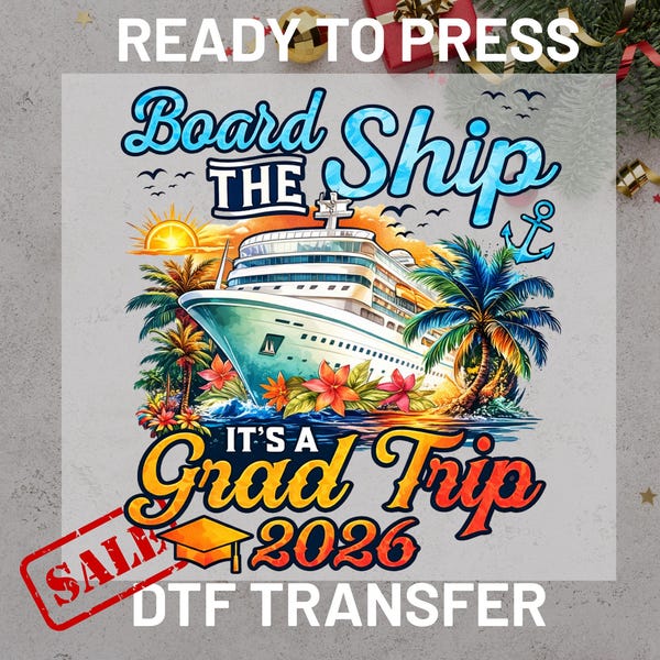 Transfert DTF pour le voyage des diplômés 2026, croisière de remise des diplômes à bord du navire, prêt à imprimer, transfert de chaleur pour les vacances des seniors 2026, thermocollage pour les diplômés familiaux