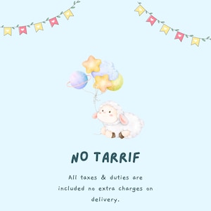 May include: A whimsical illustration on a light blue background features a fluffy white sheep holding colorful balloons shaped like stars and a planet. The text "NO TARRIF" is displayed below, along with a statement about included taxes and duties.