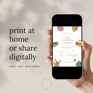 May include: A smartphone displays a birthday invitation with the text "Ash is turning eleven." The invitation features cartoon characters and the words "print at home or share digitally." The invitation includes the date, time, and location.
